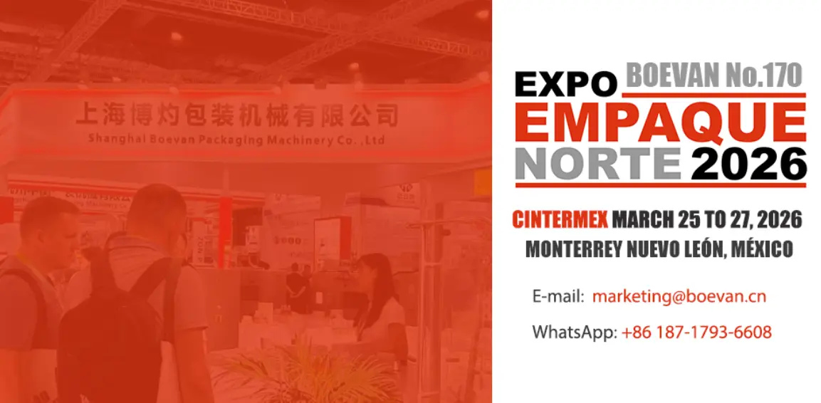 Jion the Expo Empaque Norte 2026 with Shanghai Boevan